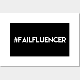 Funny Failfluencer Social Media Nerd Wannabe Guru Influencer Posters and Art